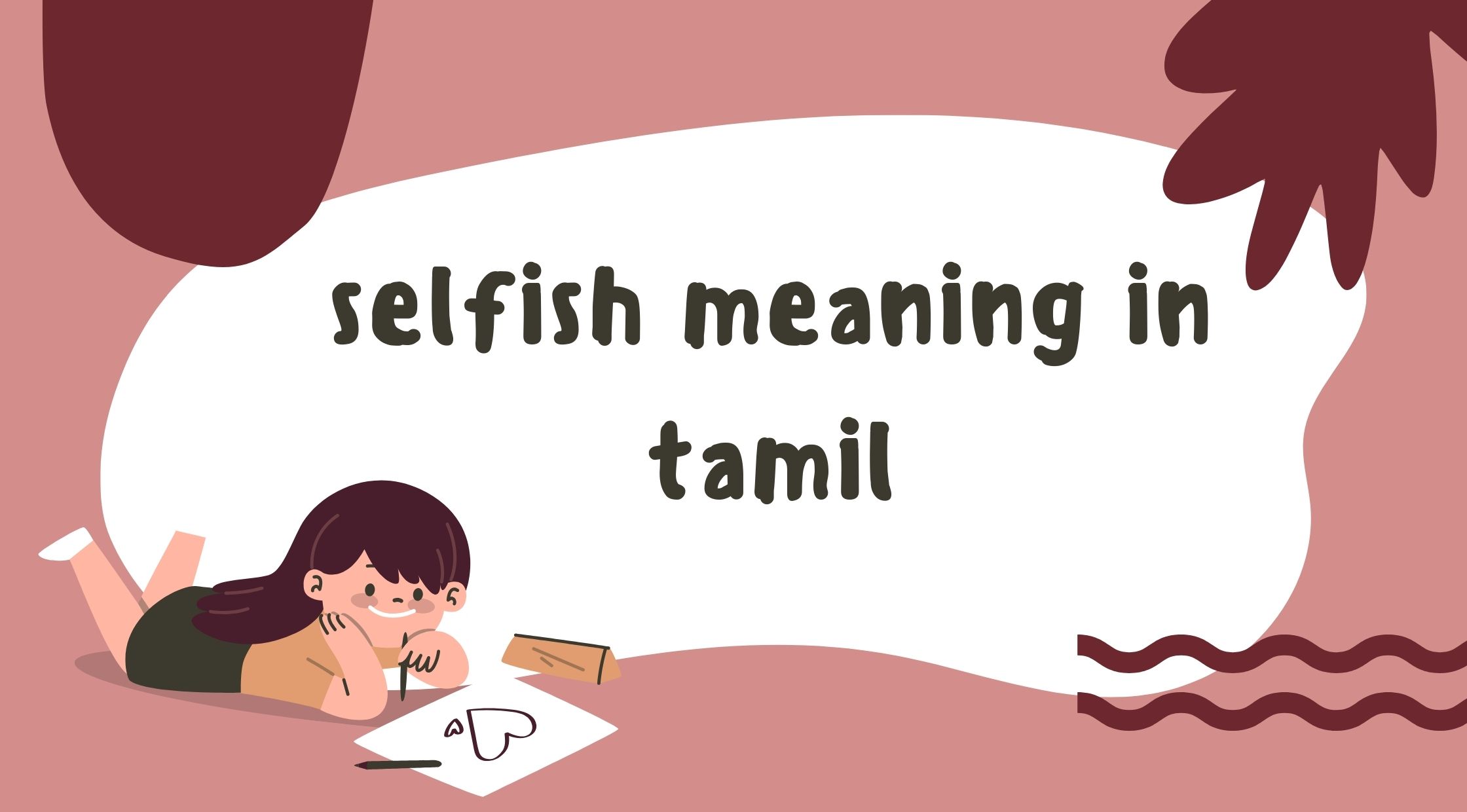 Selfish Meaning in Tamil
